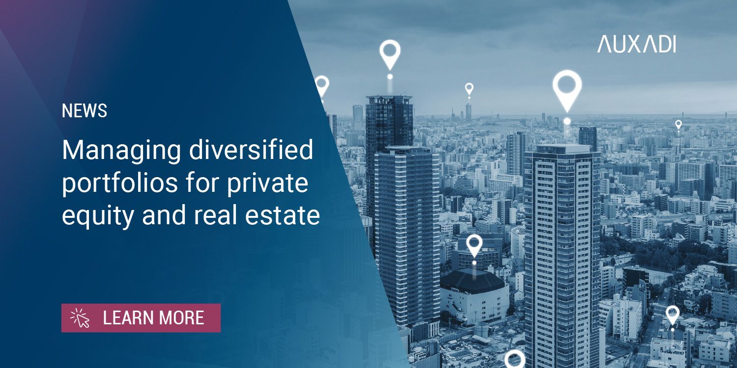 Managing diversified portfolios for private equity and real estate Auxadi